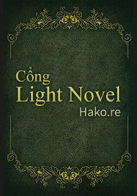 Trang đọc Light Novel lớn nhất Việt Nam - HAKO