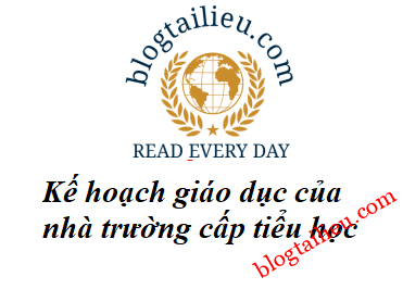 Các nguyên tắc xây dựng kế hoạch giáo dục của nhà trường cấp tiểu học